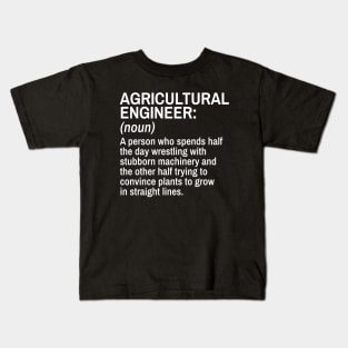 Agricultural Engineer Funny Definition Engineer Definition / Definition of an Engineer Kids T-Shirt